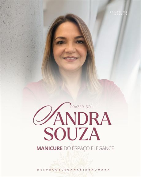 Sandra Souza - Manicure do Espaço Elegance